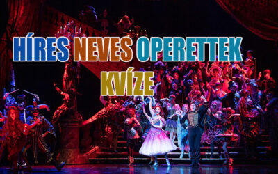 Híres operettek, híres zenészek, híres dallamok kvíze